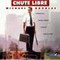 CHUTE LIBRE